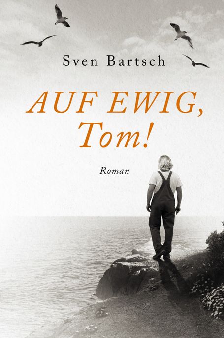 Auf Ewig, Tom! 